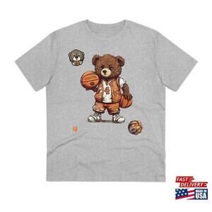 A Plush Bear And Basketball Any Baller Fan Shirt Classic Unisex